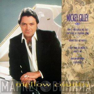 Mickey Gilley - Mellow Country