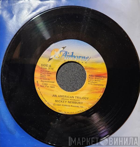  Mickey Newbury  - An American Trilogy / San Francisco Mabel Joy