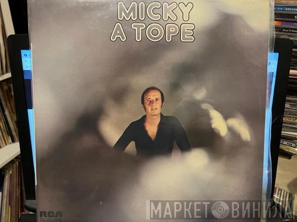 Micky  - A Tope