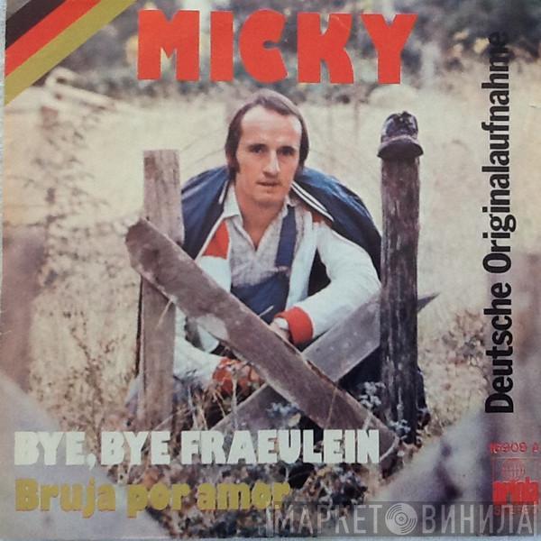 Micky  - Bye, Bye Fraeulein