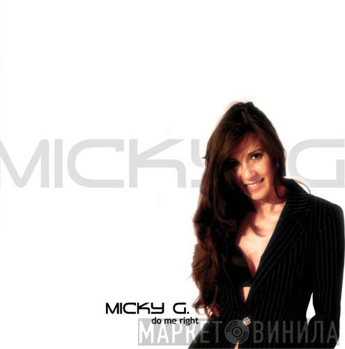 Micky G. - Do Me Right