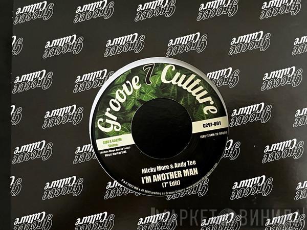  Micky More & Andy Tee  - I'm Another Man / Night Cruiser