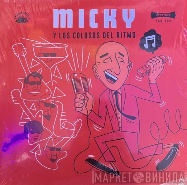 Micky y Los Colosos Del Ritmo - Micky y Los Colosos Del Ritmo
