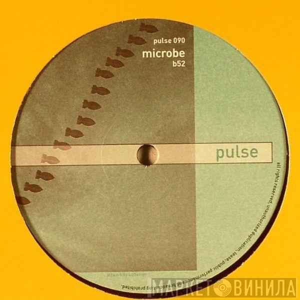 Microbe - B52
