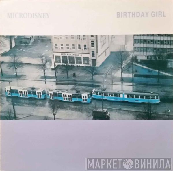 Microdisney - Birthday Girl