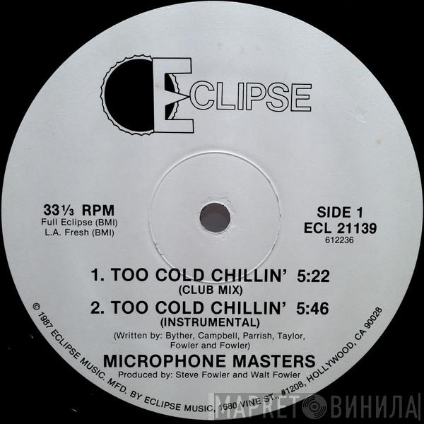 Microphone Masters - Too Cold Chillin' / Francine