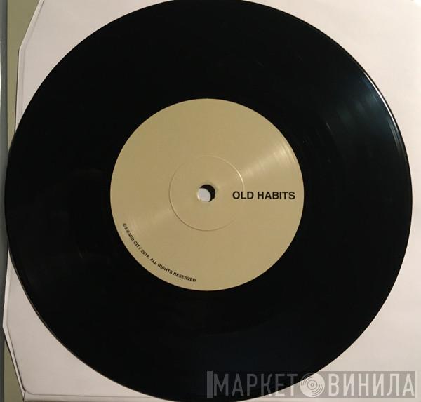 Mid City - Old Habits / Die Waiting