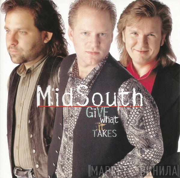 MidSouth - Give What It Takes