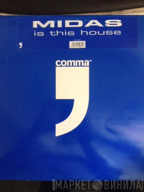 Midas  - Is This House