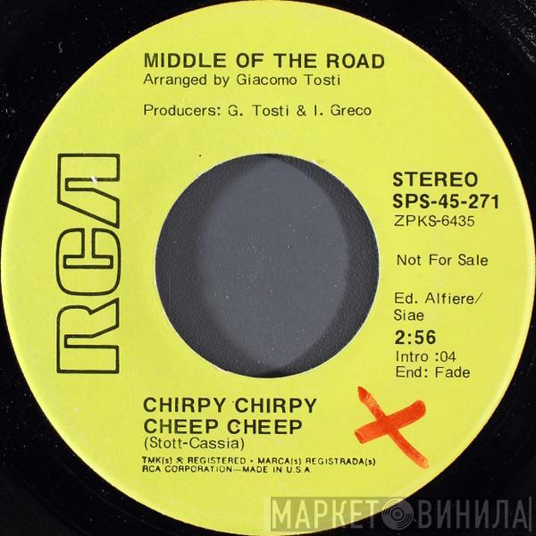  Middle Of The Road  - Chirpy Chirpy Cheep Cheep