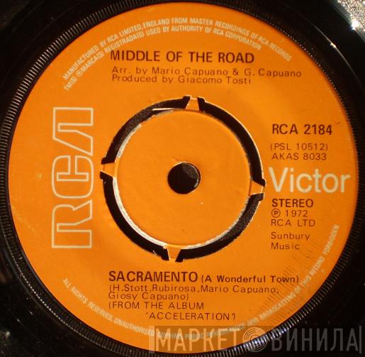 Middle Of The Road - Sacramento (A Wonderful Town)