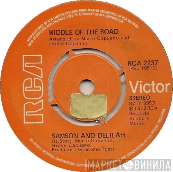 Middle Of The Road - Samson And Delilah