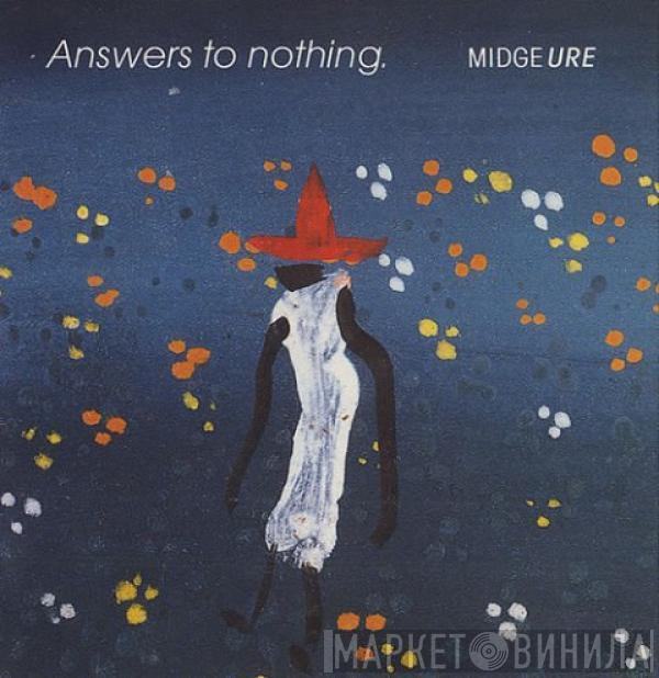 Midge Ure - Answers To Nothing