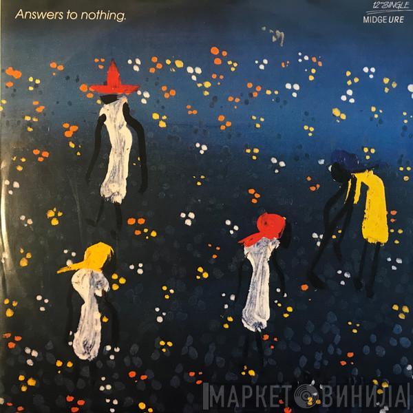  Midge Ure  - Answers To Nothing