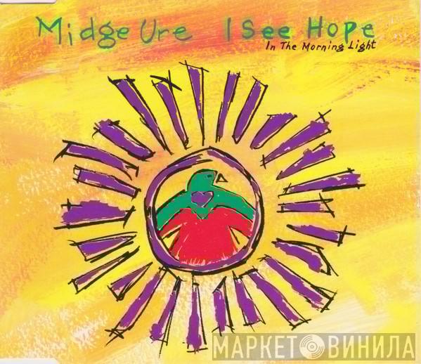  Midge Ure  - I See Hope In The Morning Light