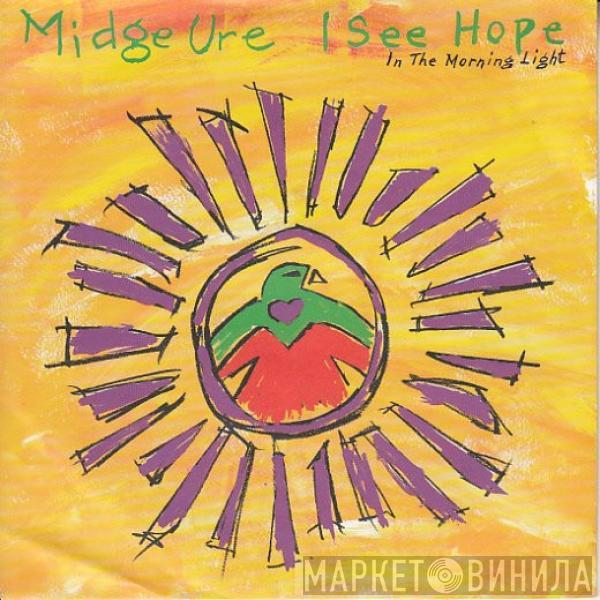 Midge Ure - I See Hope In The Morning Light