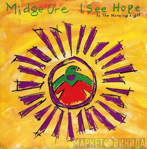 Midge Ure - I See Hope In The Morning Light