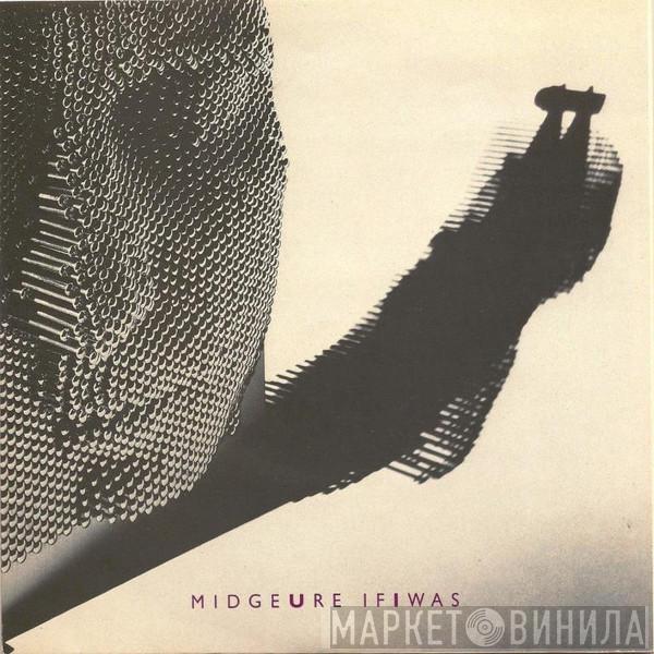  Midge Ure  - If I Was