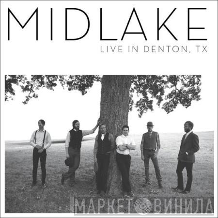 Midlake - Live In Denton, TX