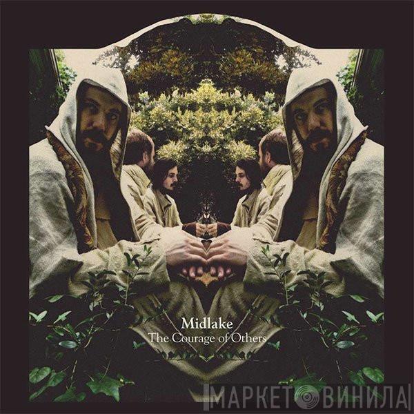  Midlake  - The Courage Of Others