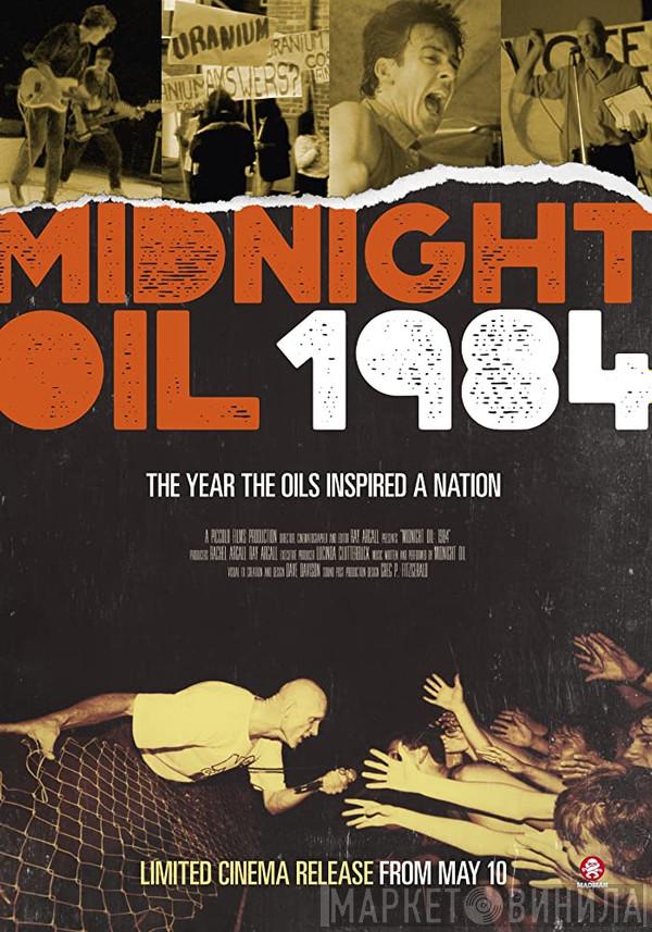  Midnight Oil  - 1984 - The Year The Oils Inspired A Nation