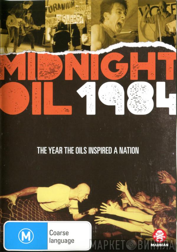  Midnight Oil  - 1984 - The Year The Oils Inspired A Nation