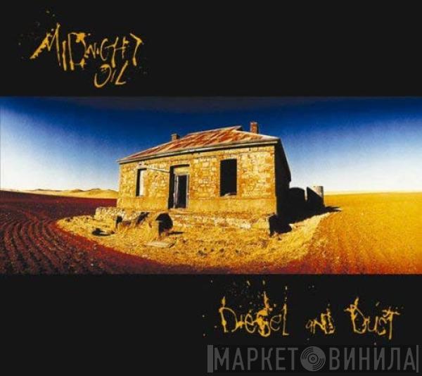  Midnight Oil  - Diesel And Dust