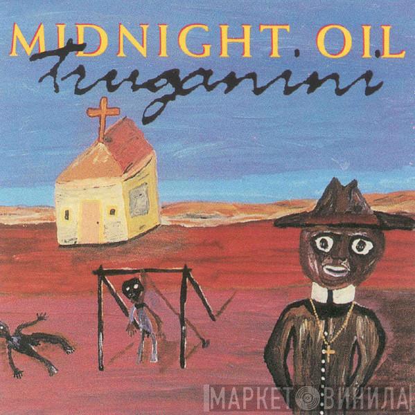  Midnight Oil  - Truganini
