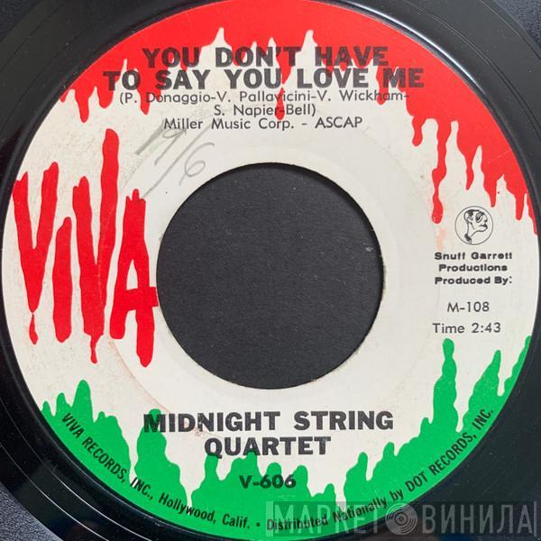 Midnight String Quartet - You Don’t Have To Say You Love Me / The Lonely Bull