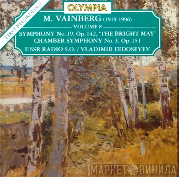 Mieczysław Weinberg, Большой Симфонический Оркестр Всесоюзного Радио, Vladimir Fedoseyev - Symphony No. 19 'The Bright May', Chamber Symphony No. 3