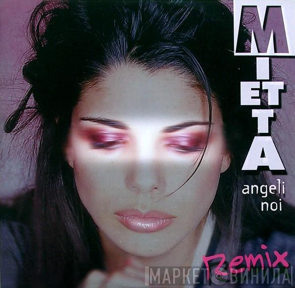 Mietta  - Angeli Noi (Remix)