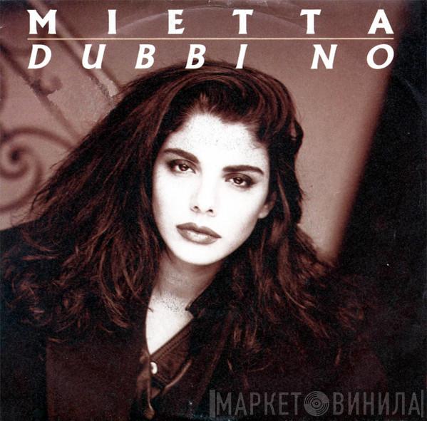  Mietta  - Dubbi No