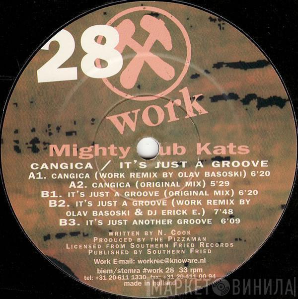 Mighty Dub Katz - Cangica / It's Just A Groove