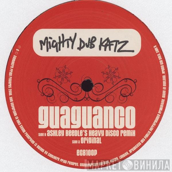 Mighty Dub Katz - Guaguanco