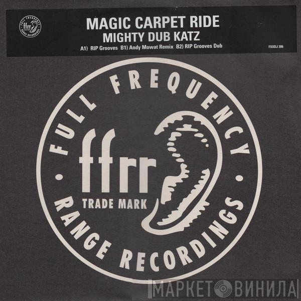  Mighty Dub Katz  - Magic Carpet Ride