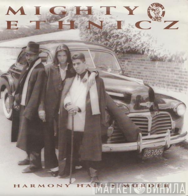 Mighty Ethnicz - Harmony Hall / Murder