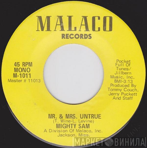 Mighty Sam - Mr. & Mrs. Untrue / Never Too Busy