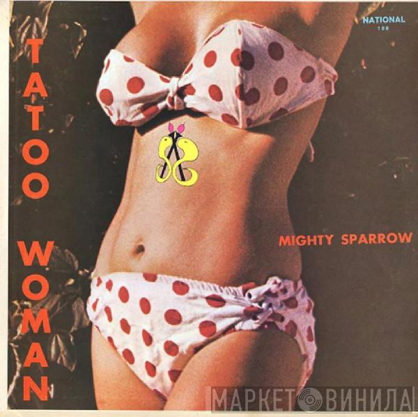 Mighty Sparrow - Tatoo Woman