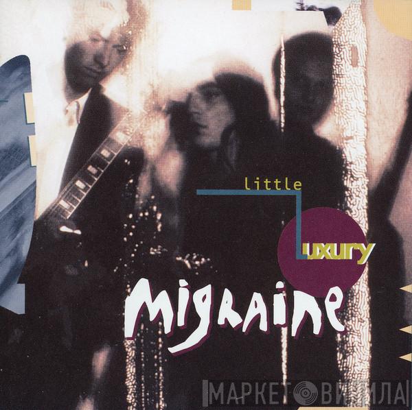 Migraine  - Little Luxury