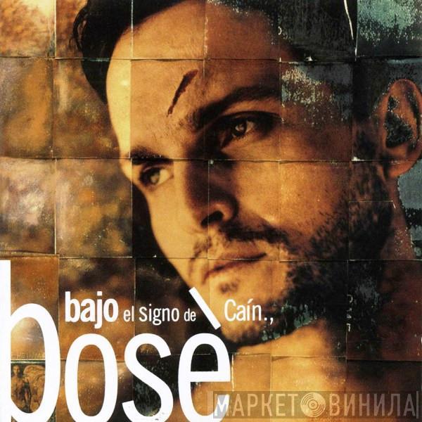 Miguel Bosé - Bajo El Signo De Caín
