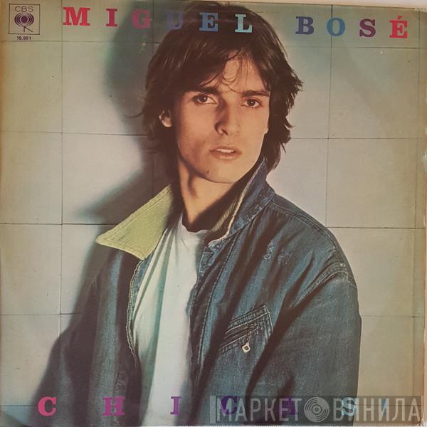  Miguel Bosé  - Chicas!