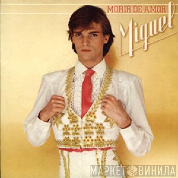 Miguel Bosé - Morir De Amor