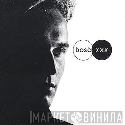 Miguel Bosé - XXX