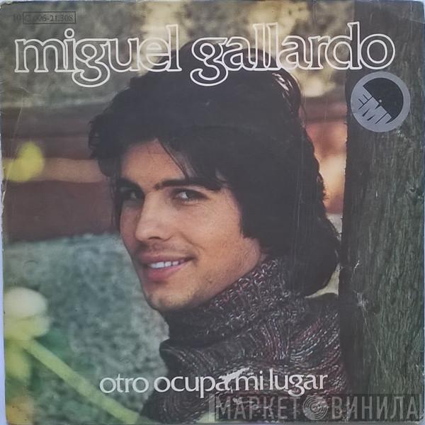 Miguel Gallardo - Otro Ocupa Mi Lugar