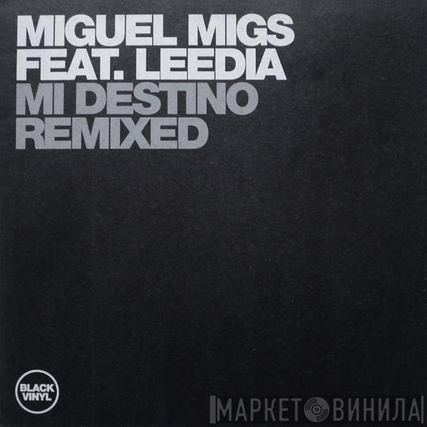 Miguel Migs, Leedia - Mi Destino (Remixed)