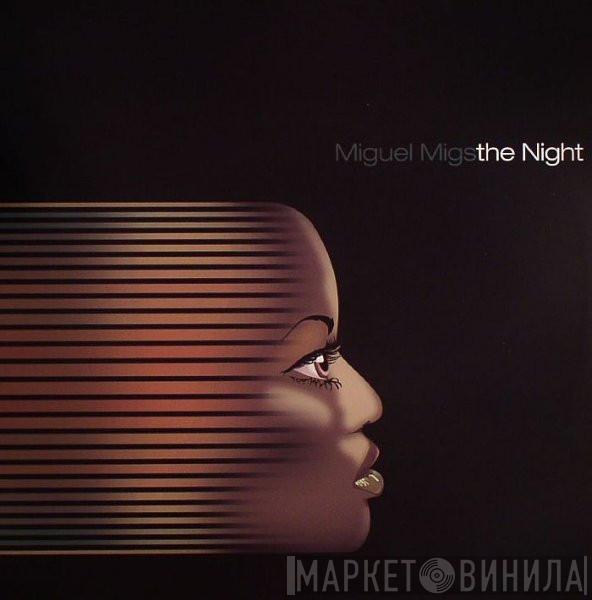 Miguel Migs - The Night (Remixes)