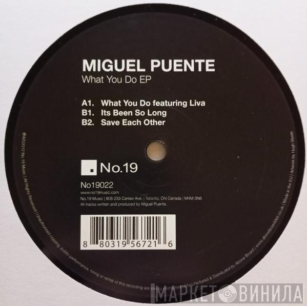 Miguel Puente - What You Do EP
