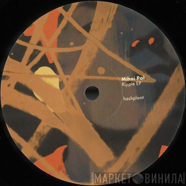 Mihai Pol - Ripple Ep