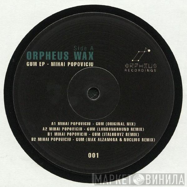 Mihai Popoviciu - Gum Ep