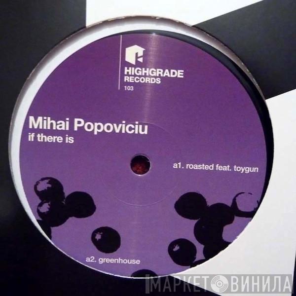 Mihai Popoviciu - If There Is